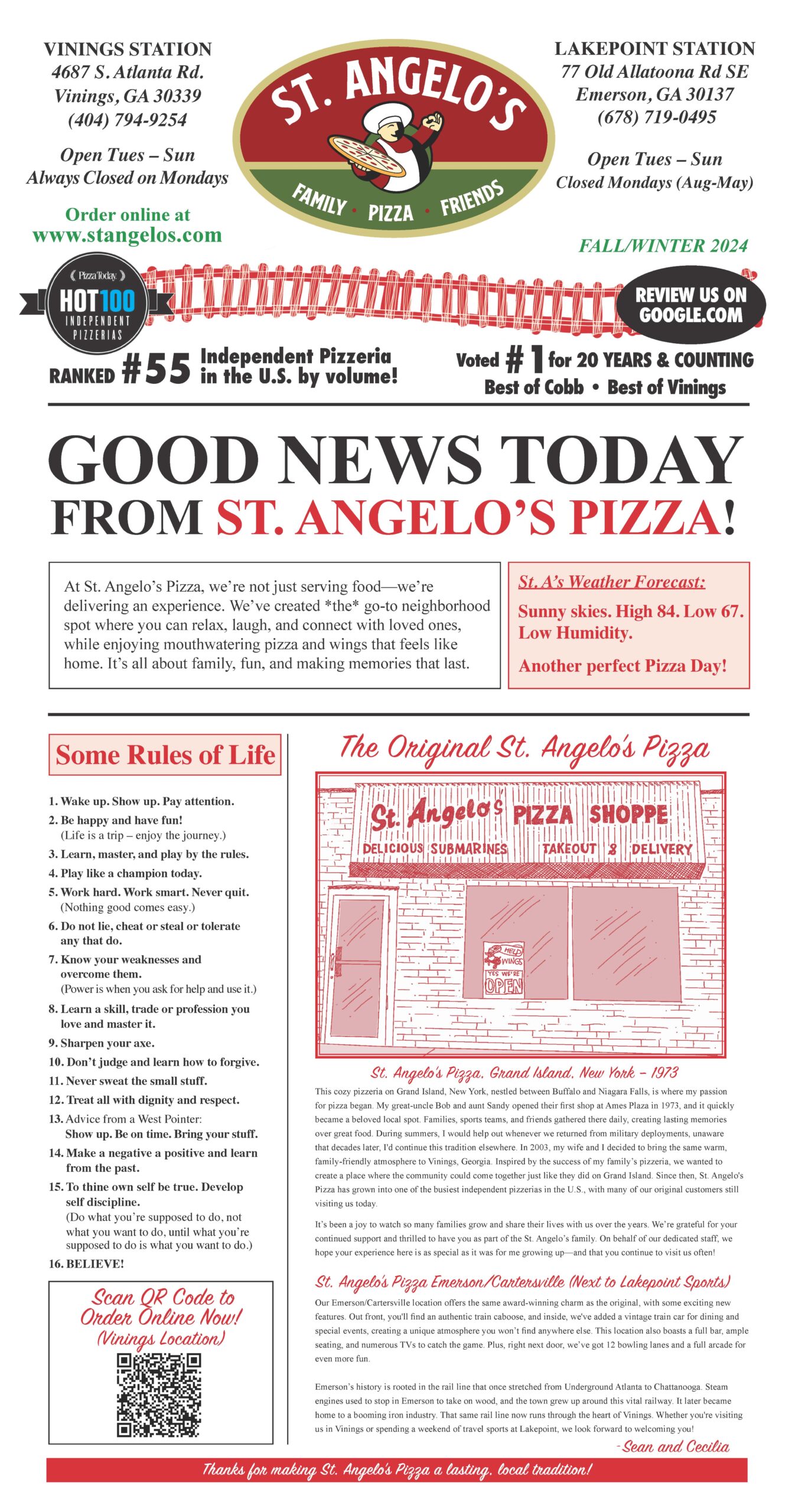 Page 1 of St. Angelo's Pizza menu for Fall/Winter 2024, featuring the logo, locations (Vinings Station and Lakepoint Station), hours of operation, and a welcoming message emphasizing the family-friendly atmosphere and community focus. Includes highlights like being ranked #55 in the U.S. by volume for independent pizzerias, rules of life promoting positivity and respect, and the history of St. Angelo's, tracing its roots from Grand Island, New York, in 1973 to the current locations. Features a QR code for online ordering and a section about the Lakepoint Station location, emphasizing its amenities and unique environment. The tagline reads, 'Thanks for making St. Angelo’s Pizza a lasting, local tradition!'